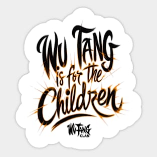 Wu-Tang is for the children Black Orange colors Sticker